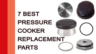 7 Best Pressure Cooker Replacement Parts 2022  Pressure Cooker parts Reviews [upl. by Ilamad]