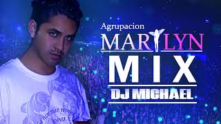 Agrupacion Marilyn MiX  Dj MichaeL RMX [upl. by Llemert]