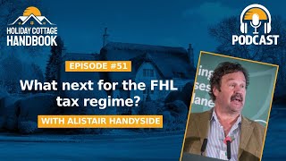 Alistair Handyside What next for the FHL tax regime [upl. by Ahsiei733]