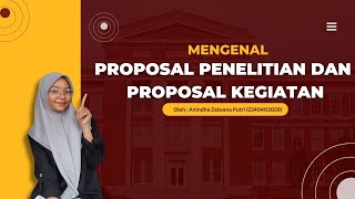 MENGENAL PROPOSAL PENELITIAN DAN PROPOSAL KEGIATAN  Anindha Zalwana Putri NPM 2340403029 [upl. by Ahtenek]