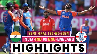 IND vs ENG Semi Final 2024 Highlights  IND vs ENG Highlights  IND vs ENG T20 Highlights 2024 [upl. by Aneetsirk]