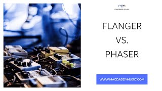 Flanger vs Phaser  whats the difference [upl. by Tierell79]