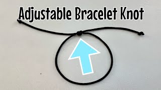 How to tie a simple sliding knot bracelet Adjustable bracelet knot [upl. by Renae]