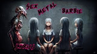 Nightcore  Sex Metal Barbie [upl. by Assadah998]