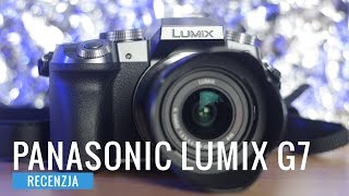 Panasonic Lumix G7  recenzja test PL [upl. by Allecnirp]