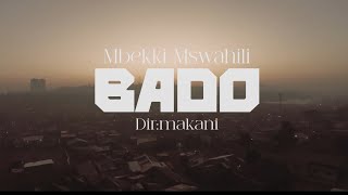 MBEKKI MSWAHILI  BADOOFFICIAL MUSIC VIDEO [upl. by Airahcaz501]