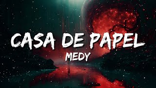 Medy  Casa De Papel LyricsTesto [upl. by Yenttirb]