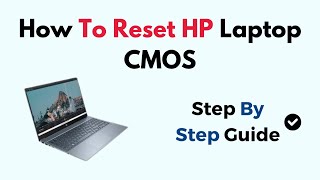 How To Reset HP Laptop CMOS [upl. by Leahpar]