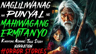 NAGLILIWANAG NA PUNYAL NG MAHIWAGANG ERMITANYO  Kwentong Aswang  True Story [upl. by Anaujnas200]