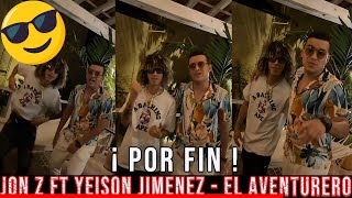 Aventurero  Jon Z ft Yeison Jiménez PREVIEW versión extendida [upl. by Lemcke]