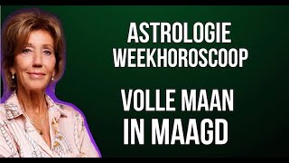 ASTROLOGIE WEEKHOROSCOOP 1724 FEBRUARI 2024 OP 24 FEBRUARI STAAT DE VOLLE MAAN IN MAAGD [upl. by Ricki570]