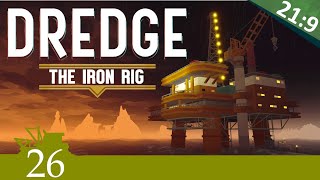 Warum erreicht keine Lieferung die Bohrinsel  26 Dredge  The Iron Rig  Ultrawide LP [upl. by Eilyak]