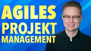 Agiles Projektmanagement einfach erklärt  Grundlagen Vorteile Scrum und mehr [upl. by Haye]