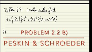 QFT Peskin amp Schroeder Problem 22 b solutions [upl. by Amri802]