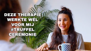 TRUFFEL CEREMONIE ERVARING Deze vorm van THERAPIE hielp mij EINDELIJK Verder Truffelceremoniecom [upl. by Lehcim]