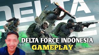 DELTA FORCE MOBILE INDONESIA SUDAH RILIES  DELTA FORCE MAX GRAPHICS 4K 60fps [upl. by Keen834]