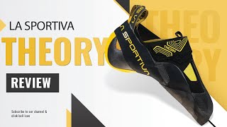 La Sportiva Theory Review  The Subtle Beast of Climbing Shoes [upl. by Malha]