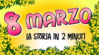 8 MARZO  La Giornata Internazionale della Donna spiegata ai bambini [upl. by Nalyac]