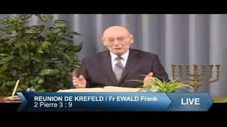 Réunion de Krefeld Live Dimanche 03 Juillet 2022 10H00 Fr Ewald Frank [upl. by Alian523]