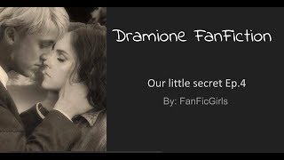 Dramione Fan Fiction Our little secret Ep4 [upl. by Garner582]