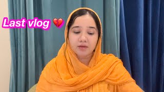 Last vlog💔  I am leaving youtube  Sitara yaseen vlog [upl. by Edeline203]