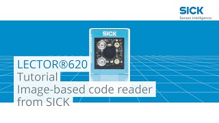 LECTOR®620 imagebased code reader from SICK The new dimension in code reading  SICK AG [upl. by Nadbus480]