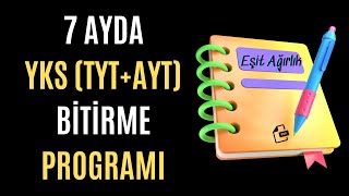 7 Ayda YKS  TYT  AYT  Bitirme Programı  Eşit Ağırlık  Ücretsiz  Güncel [upl. by Ocsisnarf]