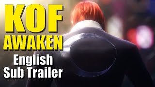 The King of Fighters Awaken Trailer 2020  English Subs Reupload [upl. by Gunn]