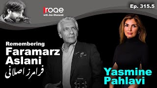 Roqe Ep3155  Remembering Faramarz Aslani  Yasmine Pahlavi [upl. by Lula]