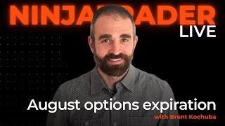 Options expiration in August  NinjaTrader Live [upl. by Alfeus]