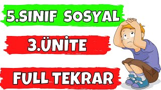 5 SINIF SOSYAL BİLGİLER 3 ÜNİTE FULL TEKRAR  İnsanlar Yerler ve Çevreler [upl. by Etna]