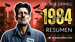 1984 de George Orwell RESUMEN Ilustrado y ANÁLISIS 👁️ [upl. by Eikram]