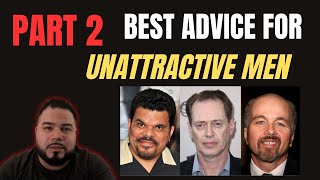 Part 2 Best advice for Unattractive men [upl. by Amling]