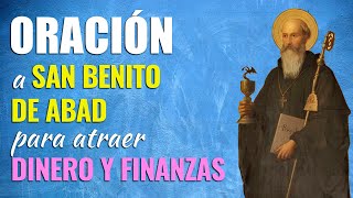 🙏 Oración Poderosa a San Benito de Abad PARA ATRAER DINERO y las Finanzas 💰 [upl. by Garvy]