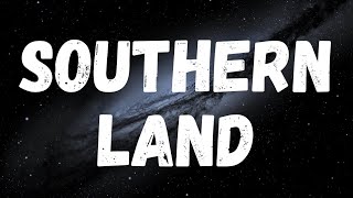 Southern Land  Taylor Ray Holbrook ft Ryan Upchurch Lyrics [upl. by Vidal126]