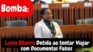 MOÇAMBIQUE Lúcia Ribeiro presidente do CC Detida ao Tentar Deixar Moçambique com documentos falsos [upl. by Htiel]