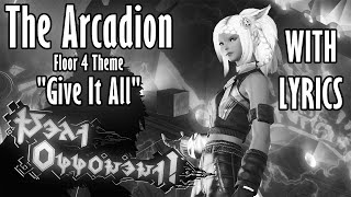 FFXIV The Arcadion Floor 4 Theme with Lyrics  Give It All [upl. by Eerrehs]