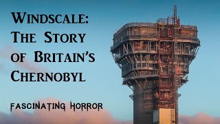 Windscale The Story of quotBritains Chernobylquot  A Short Documentary  Fascinating Horror [upl. by Ynar334]