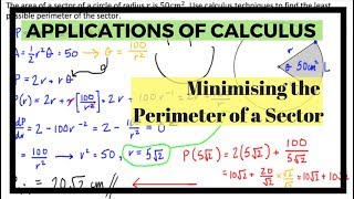 Calculus Applications Minimising the Perimeter of a Sector [upl. by Sochor]