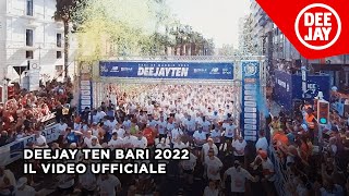 Deejay Ten Bari 2022 il video ufficiale [upl. by Jollanta]