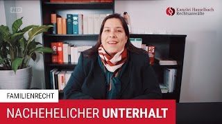 Voraussetzungen und Verwirkungen des nachehelichen Unterhalts – Kanzlei Hasselbach [upl. by Krm178]