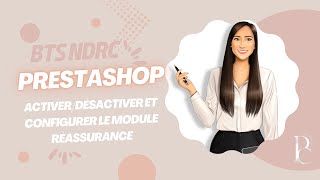 Prestashop gérer le module réassurance  BTS NDRC  Epreuve pratique  E5B [upl. by Hodge]