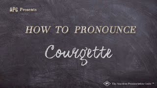 How to Pronounce Courgette Real Life Examples [upl. by Nylsor]