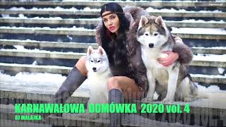 KARNAWAŁOWA DOMÓWKA 2020 vol  4  DJ MALAJKA [upl. by Lechner956]