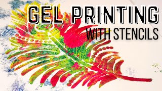 Gel Printing with Stencils and Masks  Step by Step Tutorial for Unique Monoprints [upl. by Trumann]