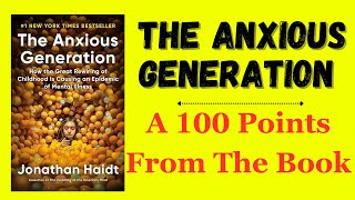 The Anxious Generation by by Jonathan Haidt  100 points from the Book [upl. by Yaras]