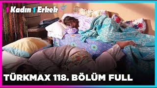 1 Kadın 1 Erkek  118 Bölüm Full Turkmax [upl. by Yelrebmik]