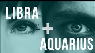 Libra amp Aquarius Love Compatibility [upl. by Odnolor]