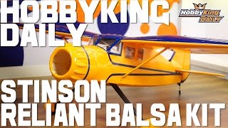 HK Stinson Reliant Balsa Kit  HobbyKing Daily [upl. by Srednas]