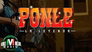 La Leyenda  Ponle Video Oficial [upl. by Kirstyn]